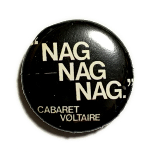 25mm 缶バッジ Cabaret Voltaire キャバレーヴォルテール Nag Nag Nag Post punk New Wave synthpop Kraftwerk