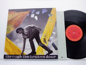 尾崎豊「Through The Broken Door」LP（12インチ）/CBS/Sony(28AH1950)/邦楽ロック