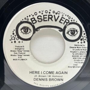 【ソリッドな浮遊感溢れる本格KILLERルーツ】美盤!! JAプレス 7インチ DENNIS BROWN Here I Come Again (Observer) デニス・ブラウン 45RPM