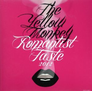 Romantist Taste 2012/THE YELLOW MONKEY