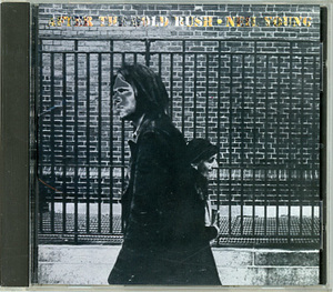 ■ニール・ヤング 『アフター・ザ・ゴールド・ラッシュ』　NEIL YOUNG　AFTER THE GOLD RUSH 