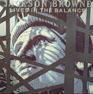 ☆JACKSON BROWNE/LIVES IN THE BALANCE1986