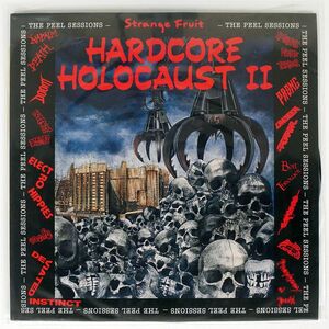 英 VA/HARDCORE HOLOCAUST II - THE PEEL SESSIONS/STRANGE FRUIT SFRLP113 LP