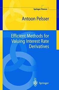 [A12293329]Efficient Methods for Valuing Interest Rate Derivatives (Springe