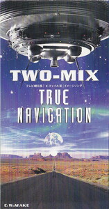 ◆即決◆(TWO-MIX) TRUE NAVIGATION / 10A326