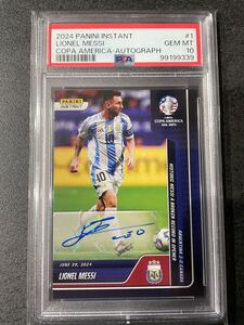 【PSA10】2024 PANINI INSTANT CONMEBOL COPA AMERICA 2024 1 LIONEL MESSI AUTOGRAPH 10枚限定 アルゼンチン代表 メッシ