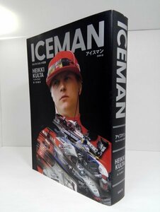 【初版】ICEMAN アイスマン キミ ・ ライコネンの足跡 ヘイキ・クルタ/五十嵐淳/F1