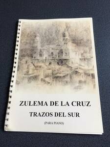 ♪♪希少！ZULEMA DE LA CRUZ ピアノ楽譜♪♪