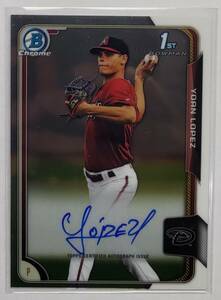 来日外国人 ロペス 2015 Bowman Chrome Auto 直筆サイン 巨人