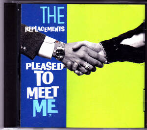 【ミネアポリスPUNK CLASSICS】THE REPLACEMENTS / PLEASED TO MEET ME / US