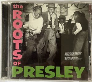 THE ROOTS OF PRESLEY /ザ・ルーツオブ・プレスリー