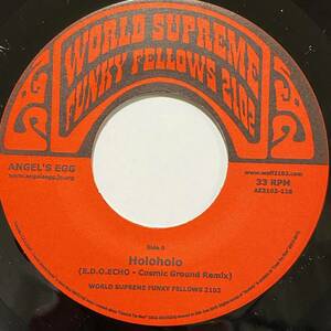 WORLD SUPREME FUNKY FELLOWS 2102 HOLOHOLO E.D.O.ECHO,DAYLIGHT DUB 7inch 7インチ 45 ウクレレ OVERDUB THE RIVER カリンバ 刀頭 MURO