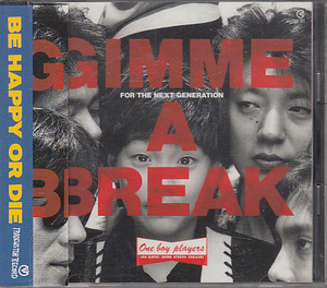 CD GIMME A BREAK BE HAPPY OR DIE 田中一郎