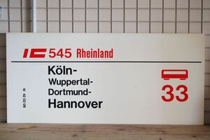 DB ドイツ国鉄 大型サボ IC インターシティ 544/545 Rheinland号 Koln Hannover