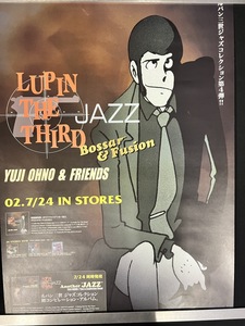 『ルパン三世LUPIN THE THIRD JAZZ　Bossa&Fusion　ポスター』