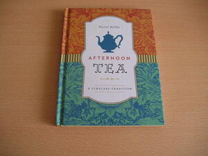 洋書・Afternoon Tea・英国スタイルのアフタヌーンティーを楽しむ素敵な本です