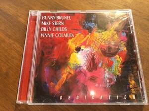 Bunny Brunel Mike Stern Billy Childs Vinnie Colaiuta『Dedication』(CD)