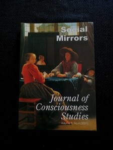 Journal of Consciousness Studiescontroversies science and the humanities　ソーシャルミラー　