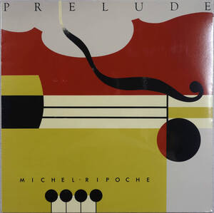 ◆MICHEL RIPOCHE/PRELUDE (FRA LP/Sealed)