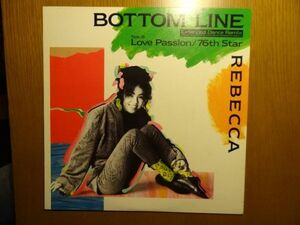 [12inch レコード] 「レベッカ / BOTTOM LINE (Extended Dance Remix)」　 