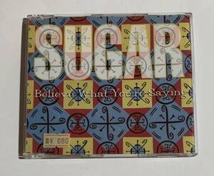 Sugar/Believe What You