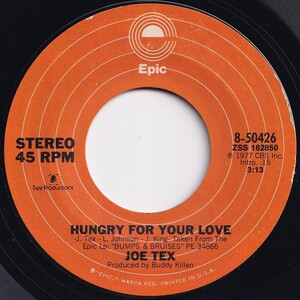 Joe Tex Hungry For Your Love / I Almost Got To Heaven Once Epic US 8-50426 207019 SOUL ソウル レコード 7インチ 45