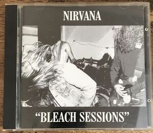 ■NIRVANA ■Bleach Sessions ■1CD (Pressed CD) / Studio Outtakes & Sessions / Very Rare / ニルヴァーナ / 「ブリーチ」アウトテイク&