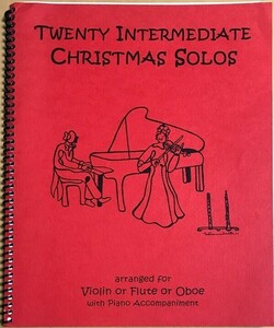 ダニエル・ケリー編 中級者用クリスマス・ソロ20曲集 (Vn/Fl/Ob+pf) 輸入楽譜 arr.Daniel Kelly 20 Intermediate Christmas Solos 洋書