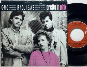 【米7】 映画 PRETTY IN PINK / O.M.D. ( ORCHESTRAL MANOEUVRES IN THE DARK ) IF YOU LEAVE 1986 US盤 7インチレコード EP 45 試聴済 