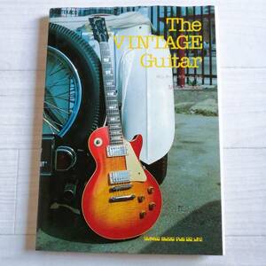 ヴィンテージ ギター写真集 The VINTAGE Guitar 写真解説 Max Yasuda 楽器本 Gibson Fender