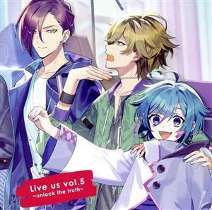 Live us vol.5～unlock the truth～(通常盤)/Live us