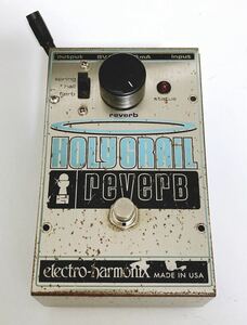 HOLY GRAIL ホーリーグレイル electro-harmonix エレクトロハーモニクス エフェクター リバーブ reverB 【ジャンク品】