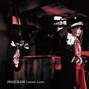 Lunatic Lover PENICILLIN