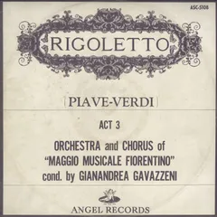 LP Gianandrea Gavazzeni, Orchestra And Chorus Of Maggio Musicale Fiorentino Piave Verdi : Rigoletto ASC5108 ANGEL /00260