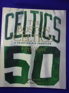 5028 洋書★THE BOSTON CELTICS ボストン・セルティックスFifty Years George Sullivan