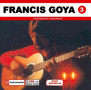 FRANCIS GOYA CD3+CD4 大全集 MP3CD 2P⊿