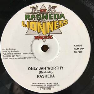 Rasheda - Only Jah Worthy　[Sis Rasheda Lionness Music - RLM 004]