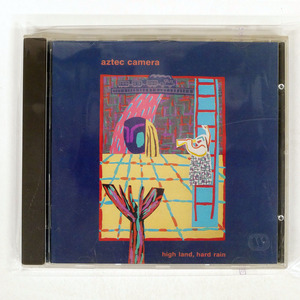 AZTEC CAMERA/HIGH LAND, HARD RAIN/WEA 4509-92849-2 CD □