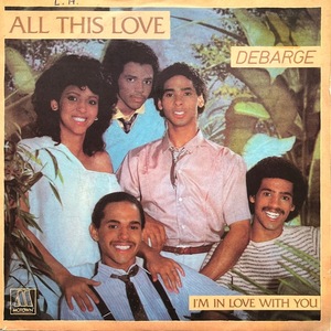 【試聴 7inch】DeBarge / All This Love, I