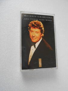 カセットテープ　MICHAEL CRAWFORD マイケルクロフォード　全13曲入り　中古品　　(*棚　1)