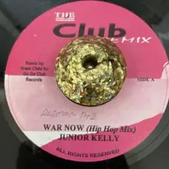 JUNIOR KELLY / WAR NOW RMX