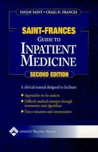 [A01036321]Saint-Frances Guide to Inpatient Medicine (Saint-Frances Guide S