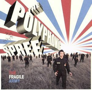 【輸入盤】Ｆｒａｇｉｌｅ　Ａｒｍｙ／ザ・ポリフォニック・スプリー