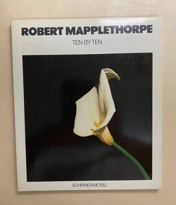 ロバート・メイプルソープ　Mapplethorpe Ten by Ten 1988 西ドイツ版　Schirmer/Mosel Patti Smith