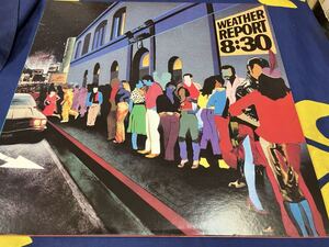 Weather Report★中古2LP国内盤「ウエザー・リポート～8:30」