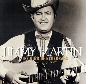 【輸入盤】King of Bluegrass/JimmyMartin