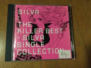 ザ・キラーベスト～SILVA SINGLE COLLECTION～ SILVA