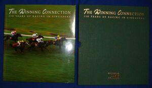 送料込◆THE WINNING CONNECTION 150 YEARS OF RACING IN SINGAPORE（シンガポール競馬の150年）◆1992年（英文）/w841