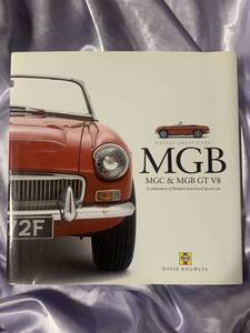 洋書 MGB MGC & MGB GT V8 A celebration of Britains best-loved sports car エムジービー