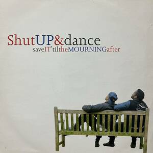 SHUT UP AND DANCE SAVE IT 